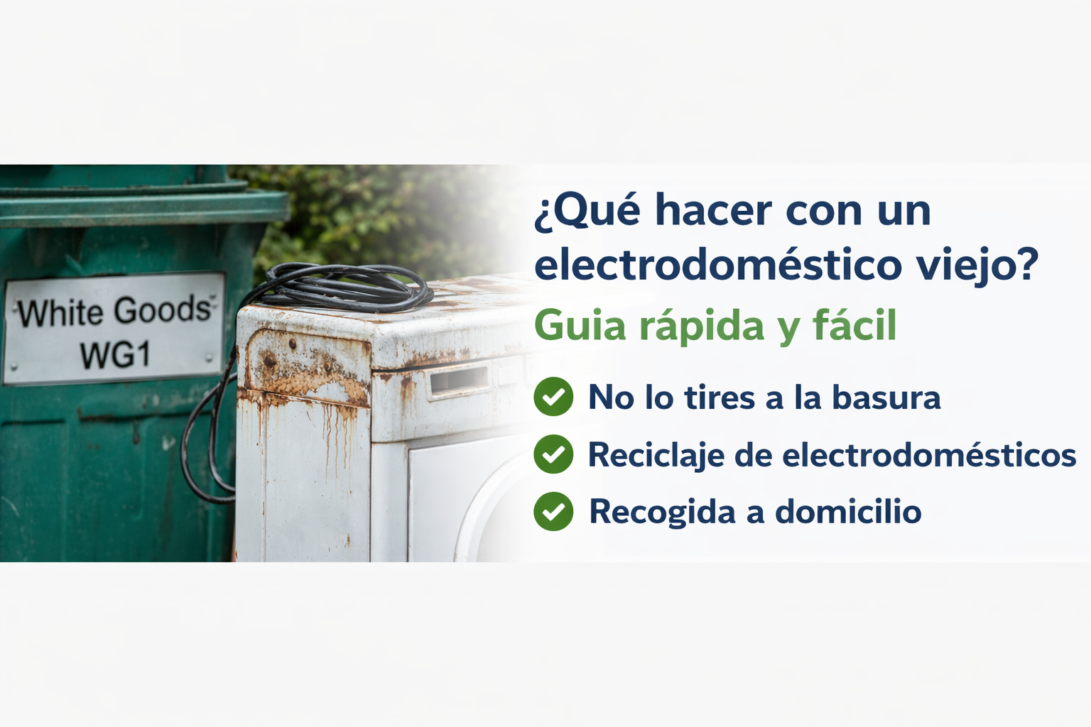 ¿Qué hacer con un electrodoméstico viejo? Guía rápida y fácil